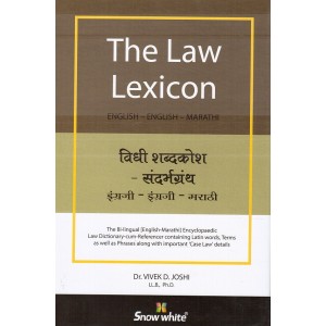 Snow White Publication's Law Lexicon (English-English-Marathi) by Dr. Vivek D. Joshi 